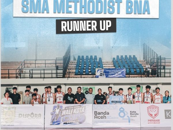 SMA METHODIST 🏀🥈 RUNNER UP PIALA WALI KOTA BANDA ACEH 2026 🥈🏀